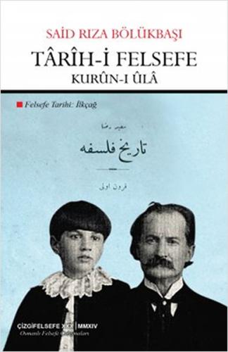 Târîh-i Felsefe - Kurûn-ı Ûlâ %23 indirimli Said Rıza Bölükbaşı