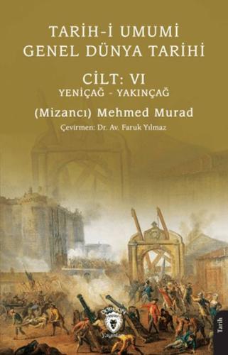 Tarih-i Umumi - Genel Dünya Tarihi Cilt: VI Yeniçağ - Yakınçağ %25 ind