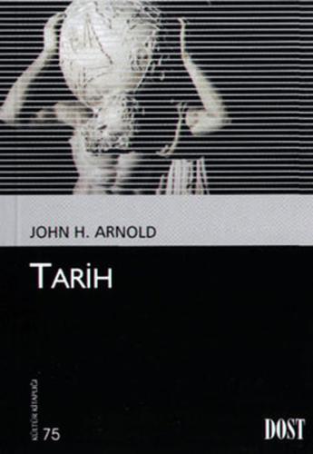 Tarih (Kültür Kitaplığı 75) %10 indirimli John H. Arnold