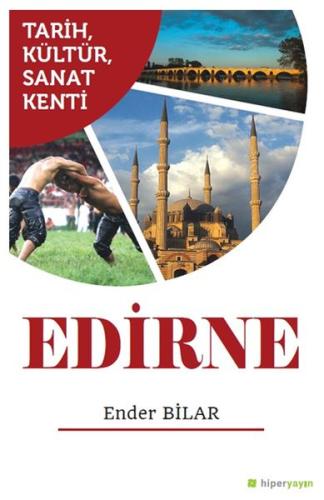 Tarih, Kültür, Sanat Kenti Edirne %15 indirimli Ender Bilar