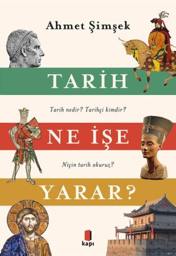 Tarih Ne İşe Yarar? %10 indirimli Ahmet Şimşek