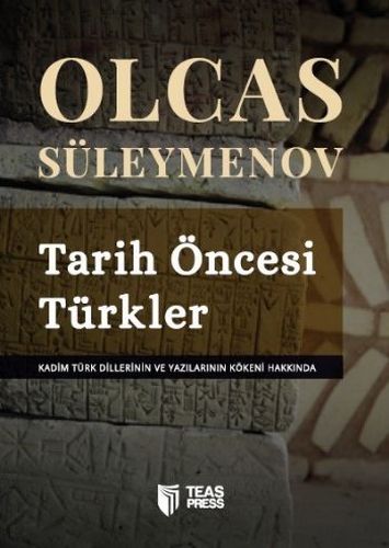 Tarih Öncesi Türkler Olcas Süleymenov