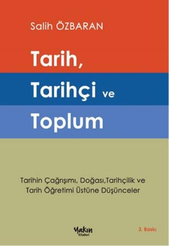 Tarih, Tarihçi ve Toplum %30 indirimli Salih Özbaran