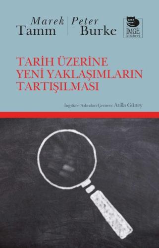 Tarih Üzerine Yeni Yaklaşımların Tartışılması %10 indirimli Marek Tamm