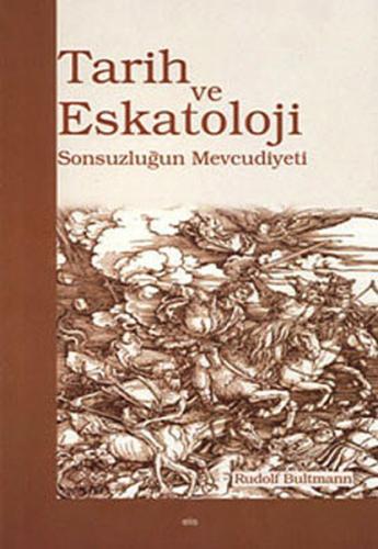 Tarih ve Eskatoloji %20 indirimli Rudolf Bultmann