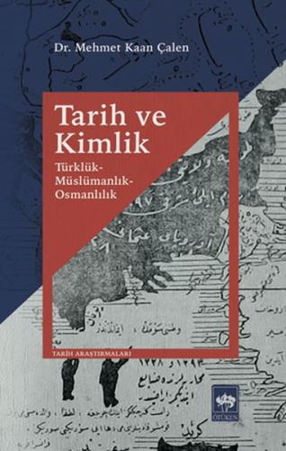 Tarih ve Kimlik %19 indirimli Mehmet Kaan Çalen