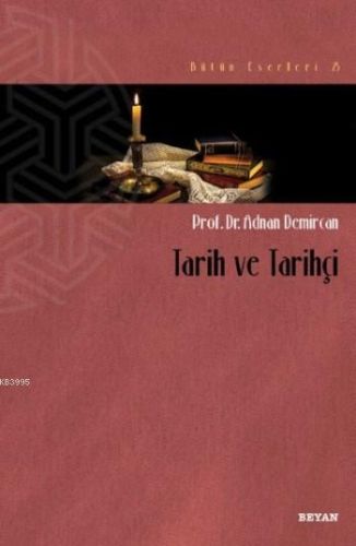 Tarih ve Tarihçi %18 indirimli Adnan Demircan