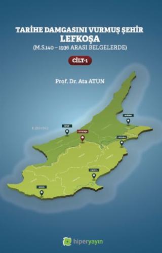 Tarihe Damgasını Vurmuş Şehir Lefkoşa 1 %15 indirimli Ata Atun