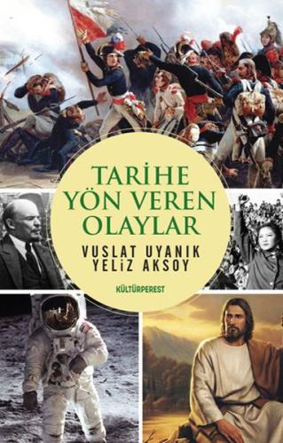 Tarihe Yön Veren Olaylar Vuslat Uyanık