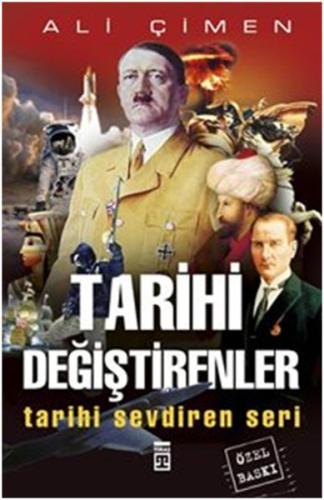 Tarihi Değiştirenler Tarihi Sevdiren Seri Ali Çimen