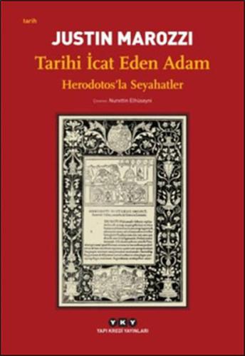 Tarihi İcat Eden Adam - Herodotosla Seyahatler %18 indirimli Justin Ma