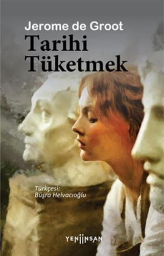 Tarihi Tüketmek %15 indirimli Jerome de Groot