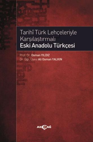 Tarihi Türk Lehçeleriyle Karşılaştırmalı Eski Anadolu Türkçesi %15 ind