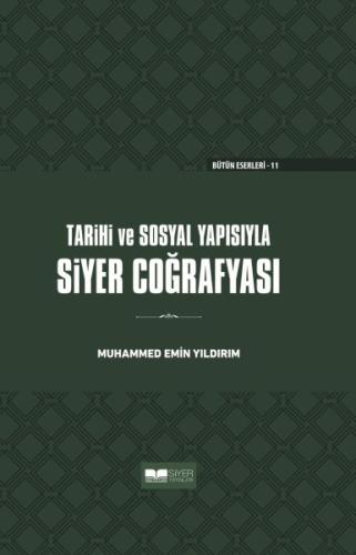 Tarihi ve Sosyal Yapısıyla Siyer Coğrafyası - Ciltli %3 indirimli Muha