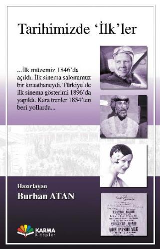 Tarihimizde İlk'ler Burhan Atan