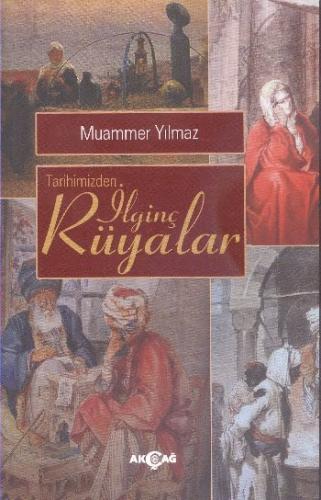 Tarihimizden İlginç Rüyalar %15 indirimli Muammer Yılmaz