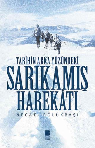 Tarihin Arka Yüzündeki Sarıkamış Harekatı %14 indirimli Necati Bölükba