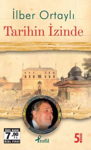 Tarihin İzinde (Cep Boy) İlber Ortaylı