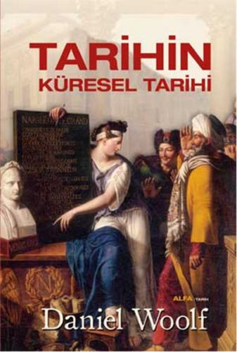 Tarihin Küresel Tarihi %10 indirimli Daniel Woolf