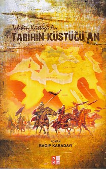 Tarihin Küstüğü An Ragıp Karadayı