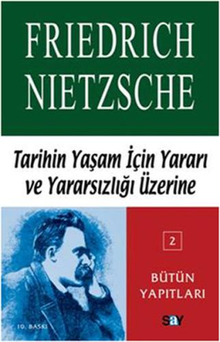 Tarihin Yaşam İçin Yararı ve Yararsızlığı Üzerine Friedrich Wilhelm Ni