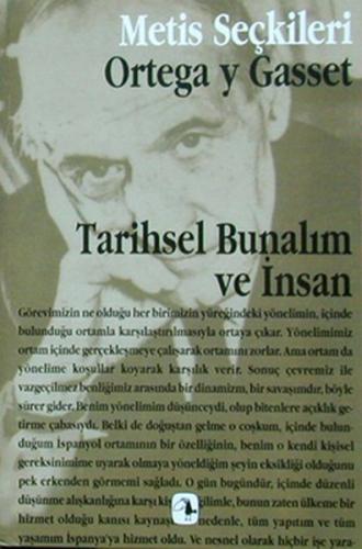 Tarihsel Bunalım ve İnsan - Ortega y Gasset’ten Seçme Yazılar %10 indi