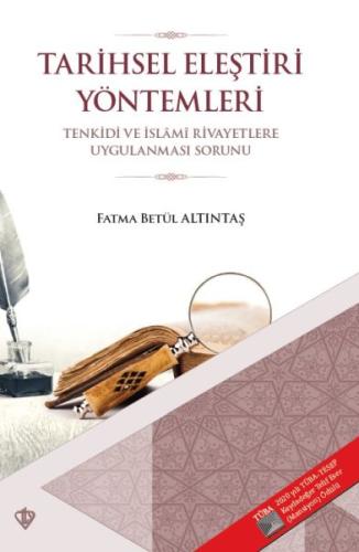 Tarihsel Eleştiri Yöntemleri - Tenkidi ve İslami Rivayetlere Uygulanma