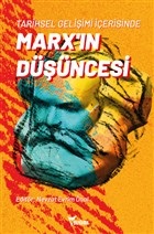 Tarihsel Gelişimi İçerisinde Marx ın Düşüncesi %25 indirimli Nevzat Ev