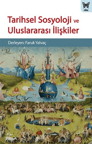 Tarihsel Sosyoloji ve Uluslararası İlişkiler %10 indirimli Faruk Yalva