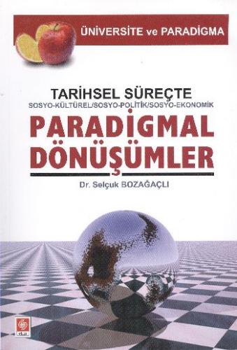 Tarihsel Süreçte Paradigmal Dönüşümler Sosyo Kültürel / Sosoyo Politik