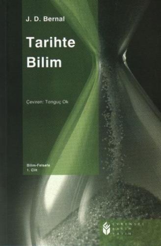 Tarihte Bilim 1. Cilt J. D. Bernal