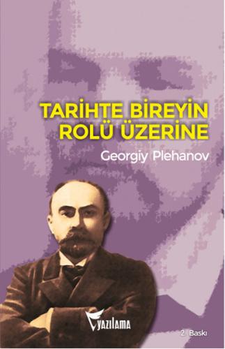 Tarihte Bireyin Rolü Üzerine %25 indirimli Georgiy Valentinoviç Plehan