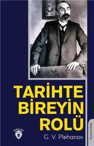 Tarihte Bireyin Rolü %25 indirimli Georgiy Valantinoviç Plehanov