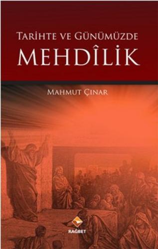 Tarihte ve Günümüzde Mehdilik %20 indirimli Mahmut Çınar