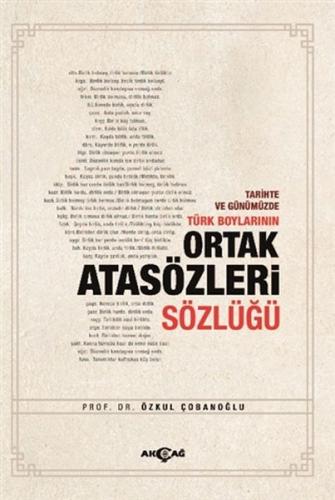 Tarihte ve Günümüzde Türk Boylarının Ortak Atasözleri Sözlüğü %15 indi