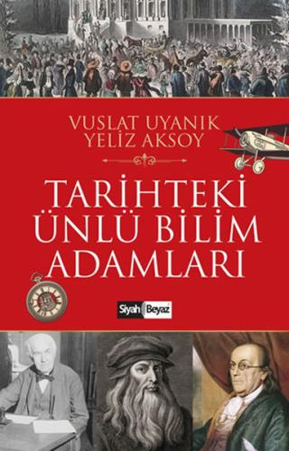 Tarihteki Ünlü Bilim Adamları Vuslat Uyanık