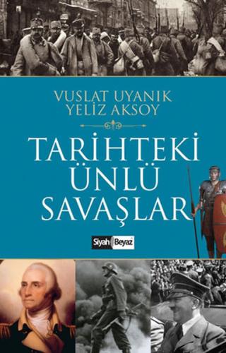 Tarihteki Ünlü Savaşlar Yeliz Aksoy