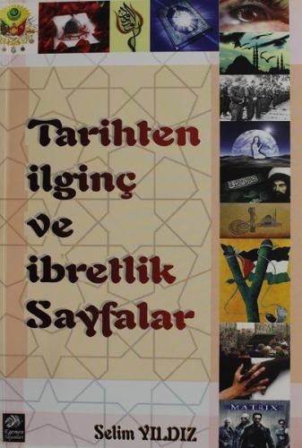 Tarihten İlginç ve İbretlik Sayfalar Selim Yıldız