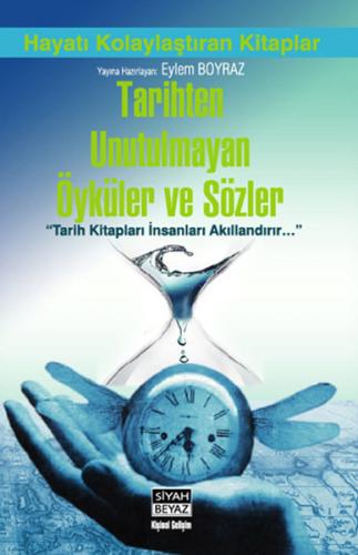 Tarihten Unutulmayan Öyküler ve Sözler Eylem Boyraz