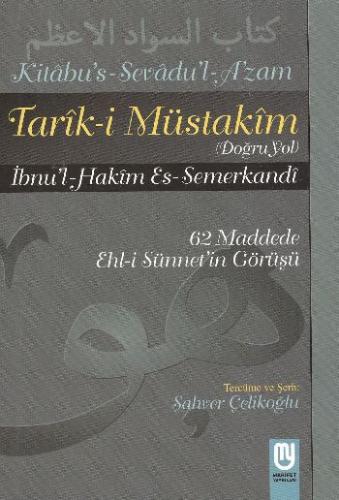 Tarık-i Müstakim Doğru Yol - Sevad-ı A'zam Tercümesi %22 indirimli İbn