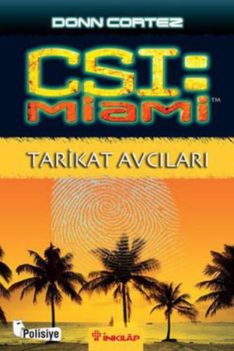 Tarikat Avcıları / CSI Miami Donn Cortez