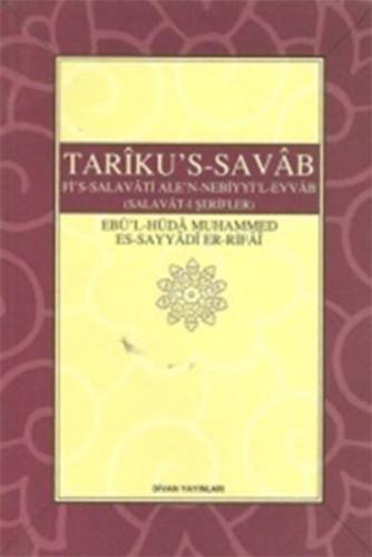 Tariku's-Savab (Selavat-ı Şerifler) %18 indirimli Ebü'l-Hüda Muhammed 