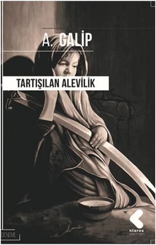 Tartışılan Alevilik A. Galip