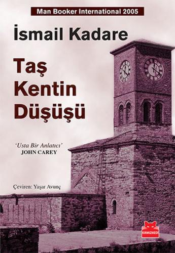 Taş Kentin Düşüşü İsmail Kadare