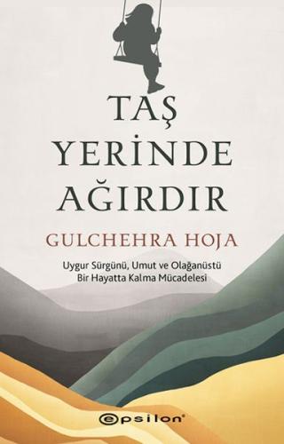 Taş Yerinde Ağırdır %10 indirimli Gulchehra Hoja