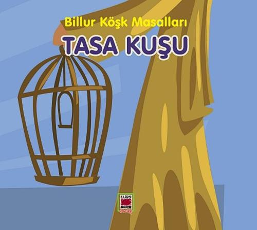 Tasa Kuşu-Billur Köşk Masalları %22 indirimli Kolektif