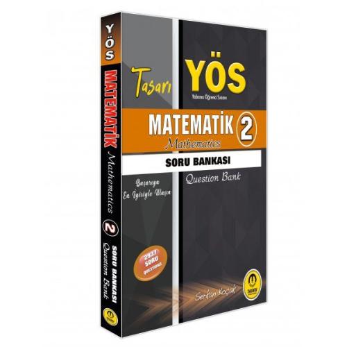 Tasarı YÖS Matematik 2 Soru Bankası (Yeni) %16 indirimli Serkan Koçak