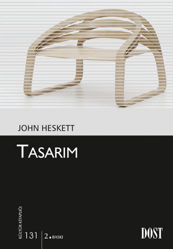 Tasarım / Kültür Kitaplığı 131 John Heskett