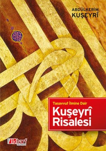 Tasavvuf İlmine Dair - Kuşeyri Risalesi %18 indirimli Abdülkerim Kuşey