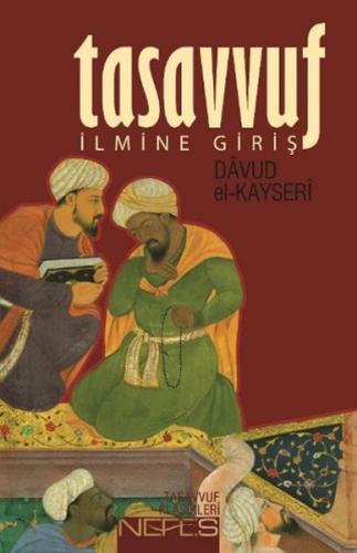 Tasavvuf İlmine Giriş Davud El-Kayseri